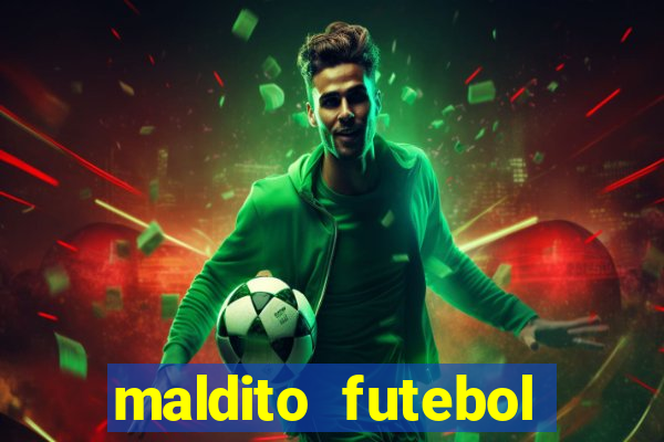 maldito futebol clube dublado download